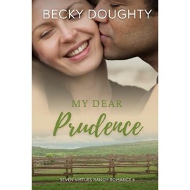 My Dear Prudence: A Seven Virtues Ranch Romance Book 6