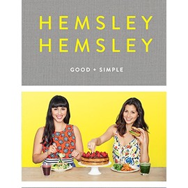 Good and Simple: Recipes to Eat Well and Thrive: A Cookbook