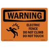 OSHA Waring Sign - Electric Fence Do Not Climb with