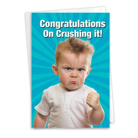 NobleWorks, Funny Congratulations Greeting Card with 5 x 7 Inch Envelope for Men and Women (1 Card) Congats, Good Luck Crushing Congrats C10826CGG