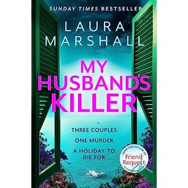 My Husband's Killer: The emotional, twisty new mystery from the #1 bestselling author of Friend Request
