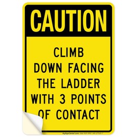 Caution Climb Down Facing The Ladder With 3 Points Of Contact Sign, 10x7 Inches, 4 Mil Vinyl Decal Stickers Weather Resistant, Made in USA by My Sign Center