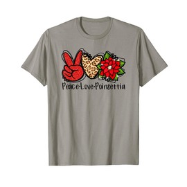 Peace Love Poinsettia Christmas Leopard Heart XMAS Lover T-Shirt