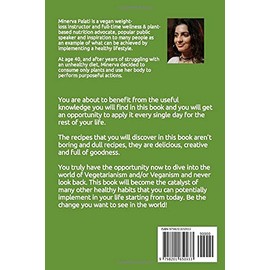  The Ultimate Plant Based Diet + Vegan Cookbook: Everything You Need To Know To Become a Perfect Vegetarian