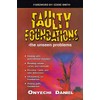 FAULTY FOUNDATIONS: the unseen problems