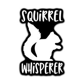 Squirrel Whisperer Vinyl Decal Sticker | Cars Trucks Vans SUVs Windows Walls Cups Laptops | White | 5.5 Inch | KCD2410