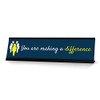 Signs ByLITA You are making a difference, Black Frame, Desk