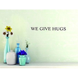 Unique Home Wall Stickers We Give Hug sschool School Decal Décor for Bedroom Living Room Nursery - Size: 11 in x 43 in