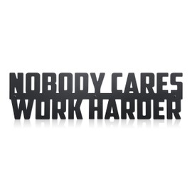 Nobody Cares Work Harder Metal Gym Motivational Wall Art For Home Gym Room Guys Dorm Office Bedroom Man Cave Wall Decor, Ideal Fitness Gifts For Son, Friends, Colleagues