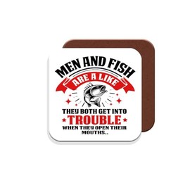 Coaster Gift for Fisherman/Fishing Enthusiasts - Men and Fishing are A Like They Both Get Into Trouble When They Open Their Mouths - Giftset - Made by MUGGZ in The UK