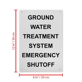 Ground Water Treatment System Emergency Sign, 8.5 x 11 in" OSHA Compliant Emergency Shut Off Sign, Weatherproof Plastic, UV resistant & Easy-to-Read Signage