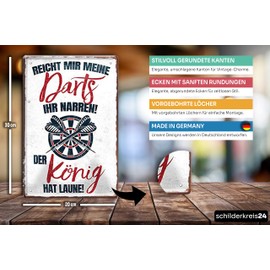 schilderkreis24 - Dart Tin Sign - Reicht mir meine Darts, ihr Narren, der König hat Laune - 20 x 30 cm - Funny Decorative Sign for Dart Fans