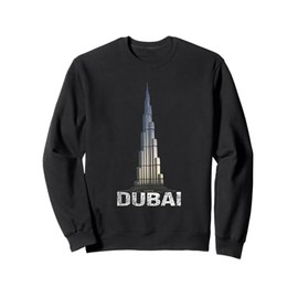 Dubai Skyscraper Burj Khalifa United Arab Emirates Dubai UAE Sweatshirt