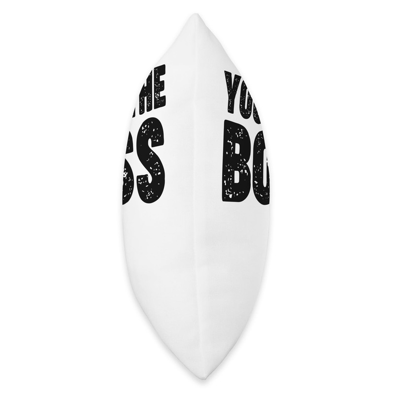 You're the Boss Throw Pillow