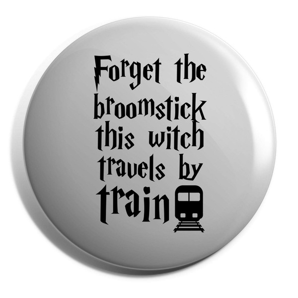 Hippowarehouse Forget the broomstick this witch travels by train Badge