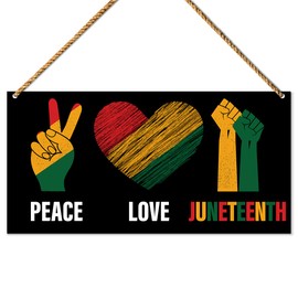 Juneteenth Sign Decor, Peace Love Juneteenth, June 19th 1865 Decoration African Afro American Emancipation Independence Day Freedom Day Decor for Home Porch Front Door Office Party Black History Month