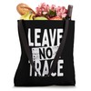 Leave No Trace Bushcraft Outdoor Camping Nature Climbing Tote Bag