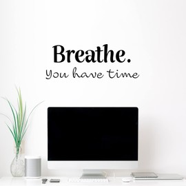 Aurabeam Vinyl Wall Art Decal - Breathe You Have Time - 9.5" x 25" - Modern Inspirational Positive Optimism Quote Sticker for Home Office Bedroom Living Room Decor