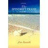 The Spindrift Frame