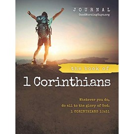 The Book of 1 Corinthians Journal: For Guys One Chapter a Day