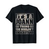 Joann First Name Shirt It's A Joann Thing T-Shirt