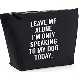 Hippowarehouse Leave me alone I'm speaking to my dog today printed make up cosmetic wash bag 18x19x9cm