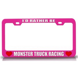 Custom Brother - I'd Rather BE Monster Truck Racing Sports Metal Car SUV Truck License Plate Frame Pn m64