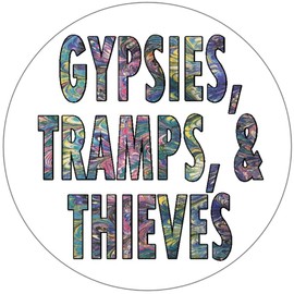 Gypsies Tramps and Thieves - 3 Pack Circle Stickers 3" x 3"