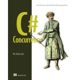 C# Concurrency: Asynchronous and multithreaded programming