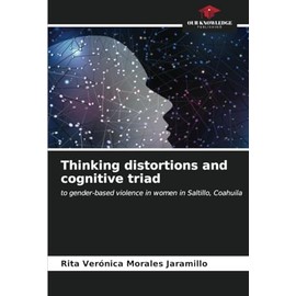 Thinking distortions and cognitive triad: to gender-based violence in women in Saltillo, Coahuila