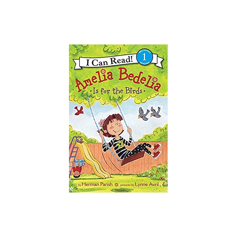 Amelia Bedelia Is for the Birds