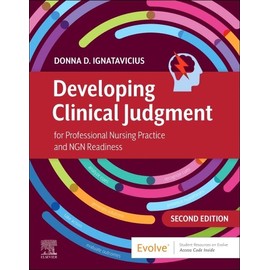 Developing Clinical Judgment for Professional Nursing Practice and NGN Readiness
