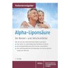 Alpha Liponsäure: Der Nerven- und Zellschutzfaktor