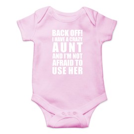 CBTwear Back Off! I Have A Crazy Aunt - Body para bebé, adorable mameluco unisex, cómodo y lindo, Rosado, 6 meses