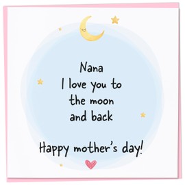 Mother's Day Card for Nana, I Love You To The Moon and Back, Grandmothers Day Card, Mothers Day Card from Grandchildren, 148mm