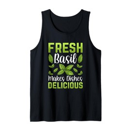 Fresh Basil Makes Dishes Delicious Organic Plant Herb Basil Tank Top