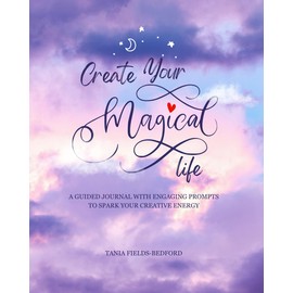 Create Your Magical Life: A guided journal with engaging prompts to spark your creative energy.