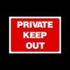 Private Keep Out Plastic Sign with 4 Pre-Drilled Holes (MISC182)
