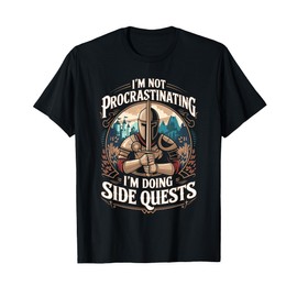 I'm Not Procrastinating Funny Side Quests Gamer T-Shirt