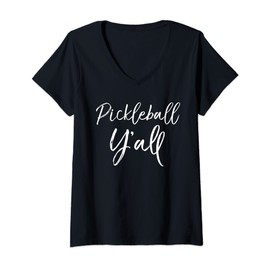 Womens Cute Southern Pickle Ball Yall Gift Quote Pickleball Y'all V-Neck T-Shirt