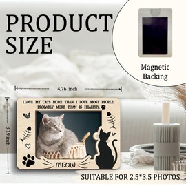 Fridge Magnetic Picture Frames for Cat Lover Pet Owner Kitty Memorial Keepsake Refrigerator Locker Decor I Love My Cats More Than I Love Most People Wooden Magnetic Photo Frames 2.5x3.5 - YT0236
