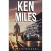 KEN MILES: The Untold Truth Behind Le Mans 1966 and
