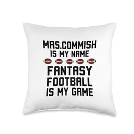 Mrs. Commish is my name Fantasy football is my game humor Throw Pillow