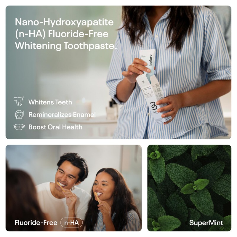 Before | Fluoride Free n-HA Whitening Toothpaste | Natural, Nano