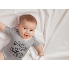 I Am Not Spoiled My Grandma Just Loves Me Funny Infant Novelty Romper Premium Quality Baby Bodysuit (Sports Grey, 3-6 Months)