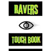 Ravers Touch Book “I Was There. Pass It Around. Let’s
