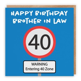 Hunts England - Large Brother In Law 40th Birthday Card - Happy Birthday - Brother In Law - Warning Entering 40 Zone - Road Sign Collection - Large - 210 x 210 mm - Age 40