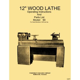 POWERMATIC Older Model 90 12" Wood Lathe Operating & Parts Manual '65