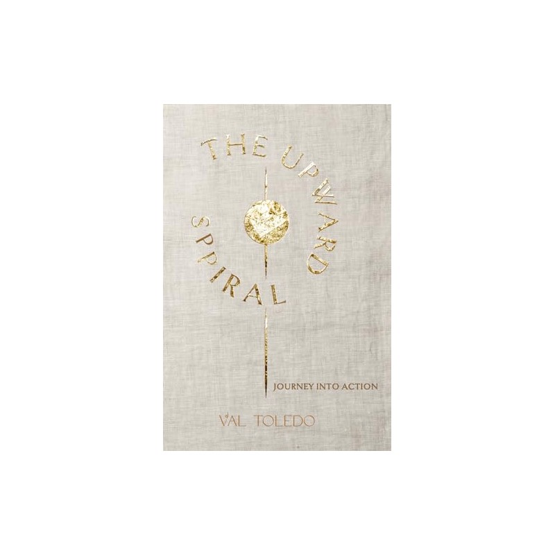 The Upward Spiral - Journey into Action: Book 2