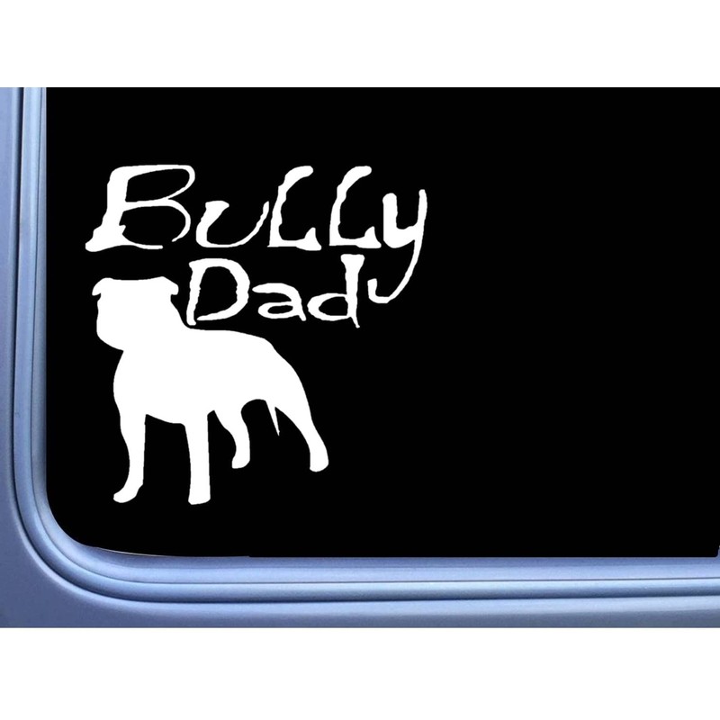 Bully Dad Sticker OS 098 vinyl 6" Decal american bully